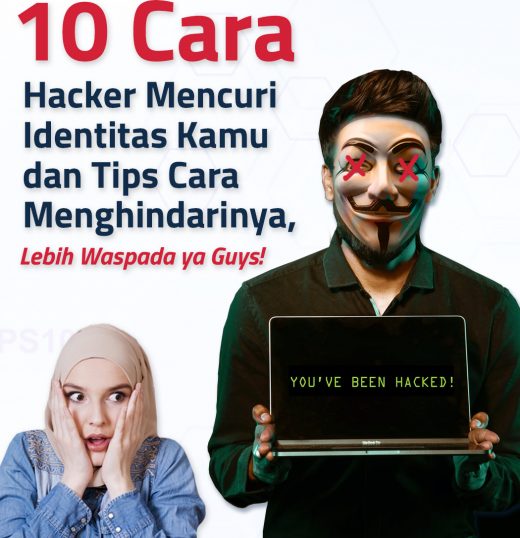 10 Cara Hacker Mencuri Identitas Kamu dan Tips Cara Menghindarinya, Lebih Waspada ya!