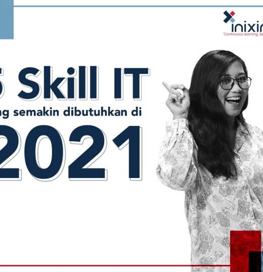 5 Skill IT yang Semakin Dibutuhkan di Tahun 2021