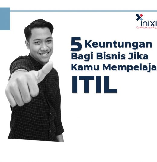 5 Keuntungan Bagi Bisnis Jika Kamu Mempelajari ITIL