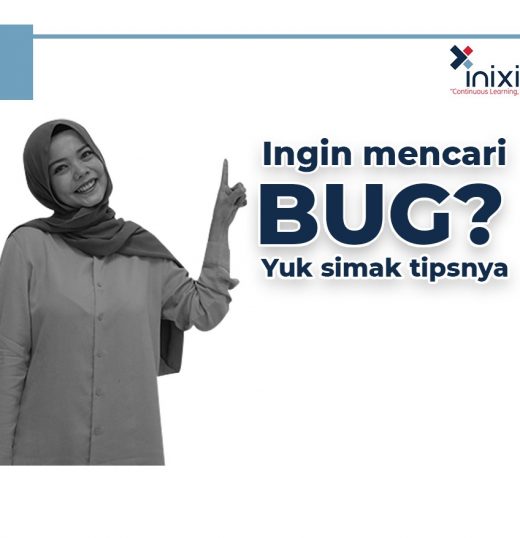Ingin Cari Bug? Yuk Simak Tips Berikut Ini!