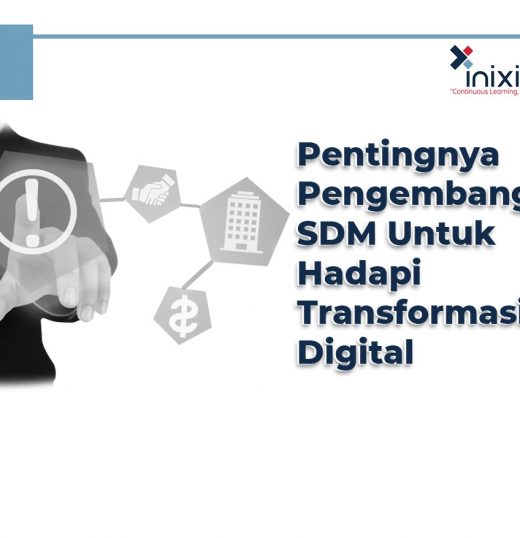 Anda Perlu Tahu, Ini Pentingnya Pengembangan SDM untuk Hadapi Transformasi Digital?