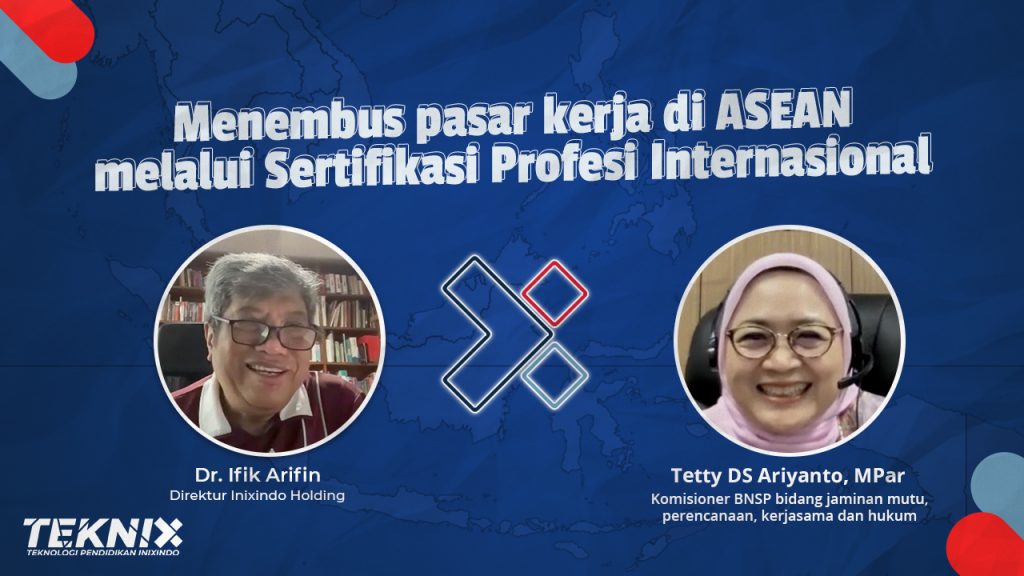 Menembus pasar kerja di ASEAN melalui Sertifikasi Profesi Internasional
