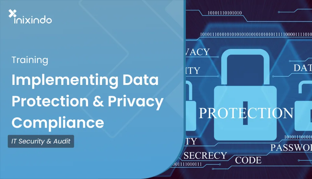 Implementing Data Protection & Privacy Compliance