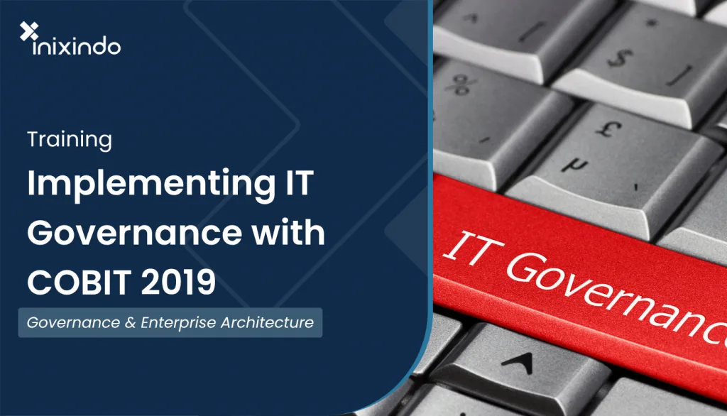 Implementing IT Governance with COBIT 2019