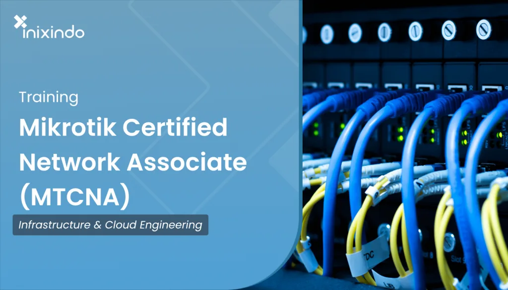 Mikrotik Certified Network Associate (MTCNA)