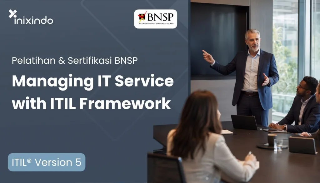 Sertifikasi BNSP - Managing IT Service with ITIL Framework