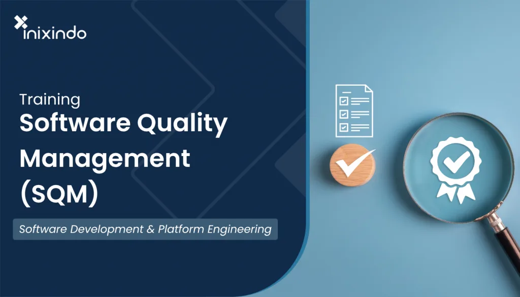 Software Quality Management (SQM)
